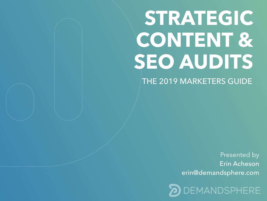 strategic content and SEO audits 2019 marketers guide